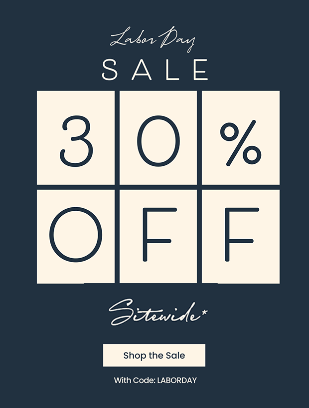 Labor Day Sale 30% Off Sitewide