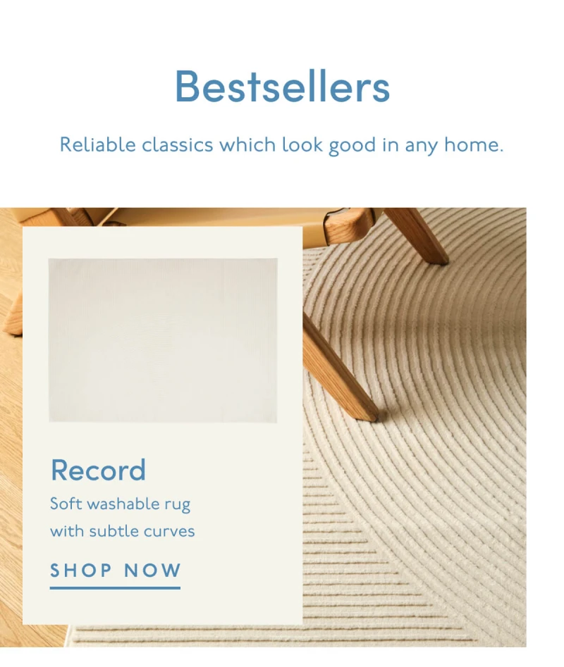 Bestsellers | Reliable classics which look good in any home. | Record | Soft washable rug with subtle curves | SHOP NOW 