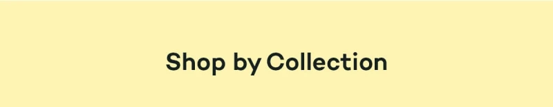 Shop by Collection