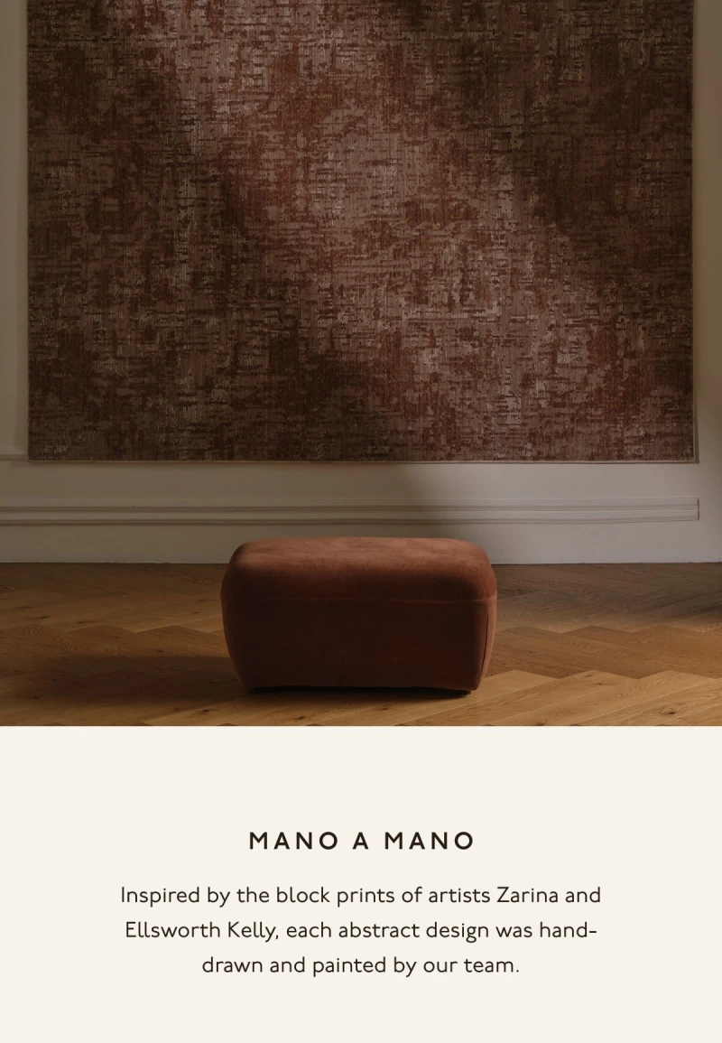 MANO A MANO | Inspired by the block prints of artists Zarina and Ellsworth Kelly, each abstract design was hand-drawn and painted by our team.