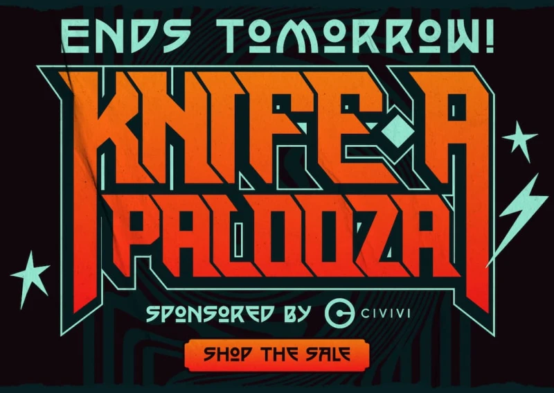 Knife-A-Palooza Sale Ends Tomorrow!
