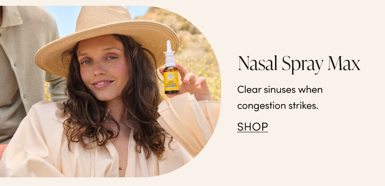 Nasal Spray Max Clear sinuses when congestion strikes.  CTA: SHOP 