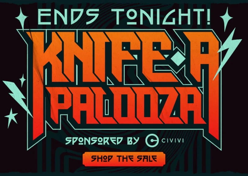 Knife-A-Palooza Sale Ends Tonight!