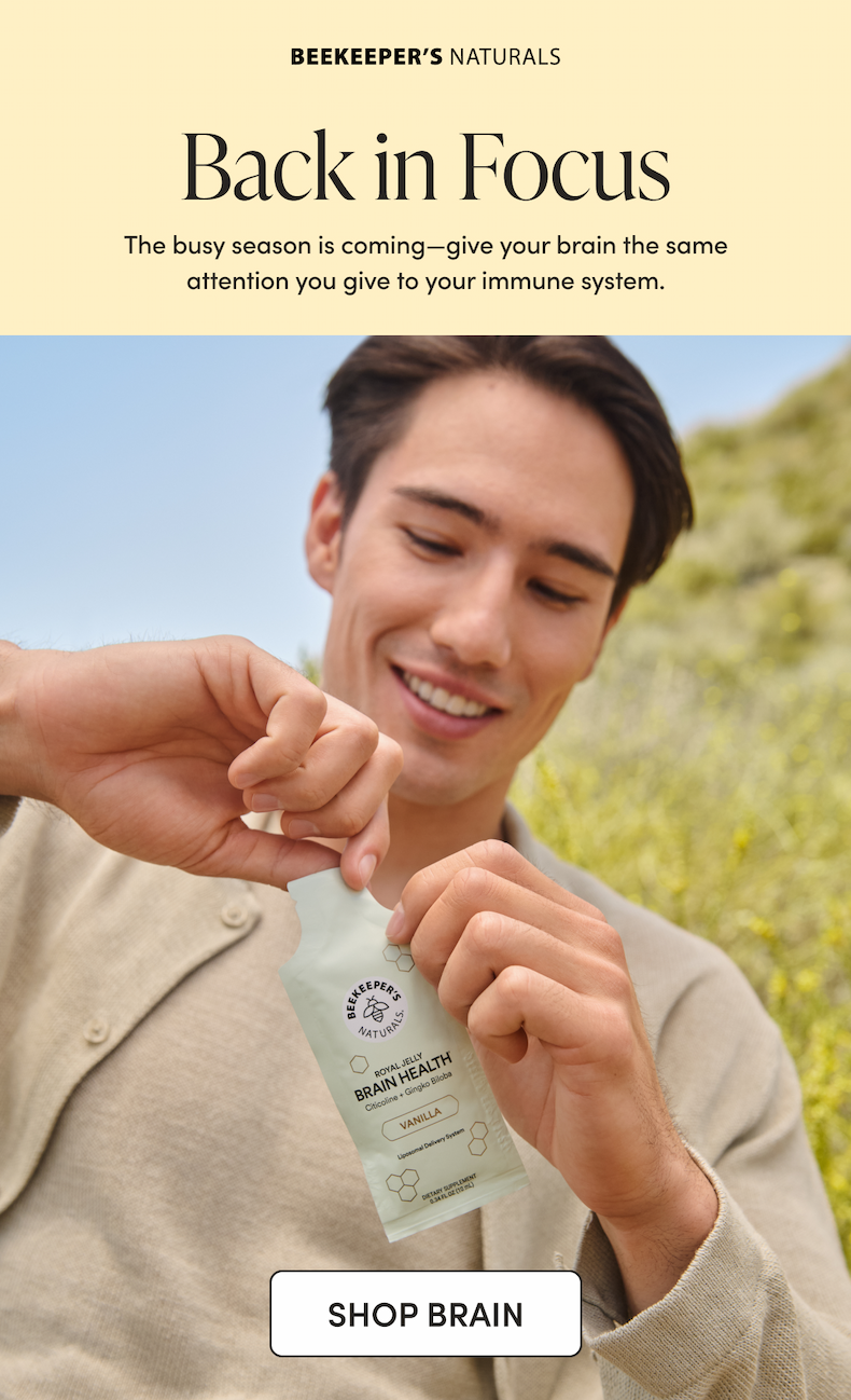 Back in Focus The busy season is coming—give your brain the same attention you give to your immune system. CTA: SHOP BRAIN     