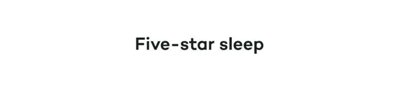 Five-star sleep