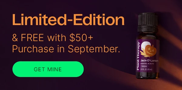 Get your limited-edition Jack-O'-Lantern Essential Oil Blend 10 mL free with $50+ purchase in September.