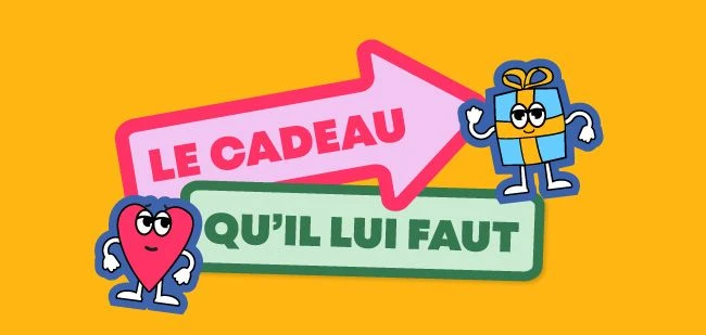 la cadeau qu'il lui faut