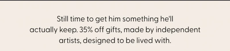Art Made by Independent Artists. Designed to be lived with. 35% off through Jun 13.