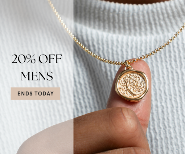 20% Off Men's Jewellery Ends Today