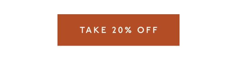 [ TAKE 20% OFF ]