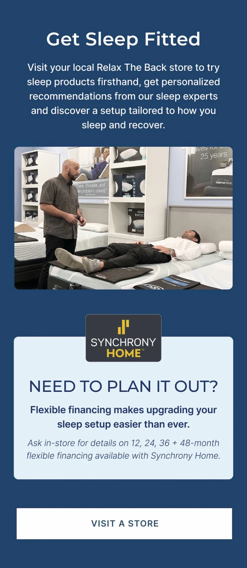 get sleep fitted and visit a local Relax the Back store