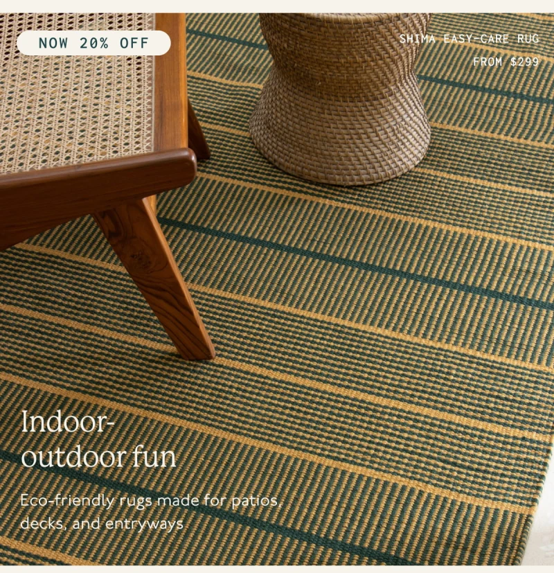 Indoor-outdoor fun | NOW 20% OFF | Eco-friendly rugs made for patios, decks, and entryways | Shima Easy-care Rug | From $299