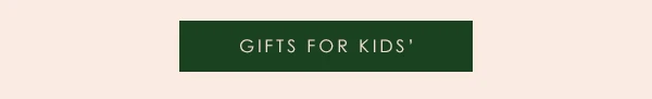Gifts For Kids'