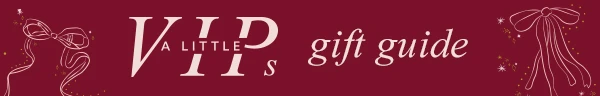 A Little VIPs - Gift Guide