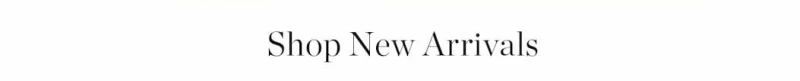 Shop New Arrivals