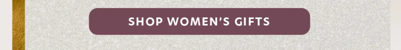 Shop Women's Gifts