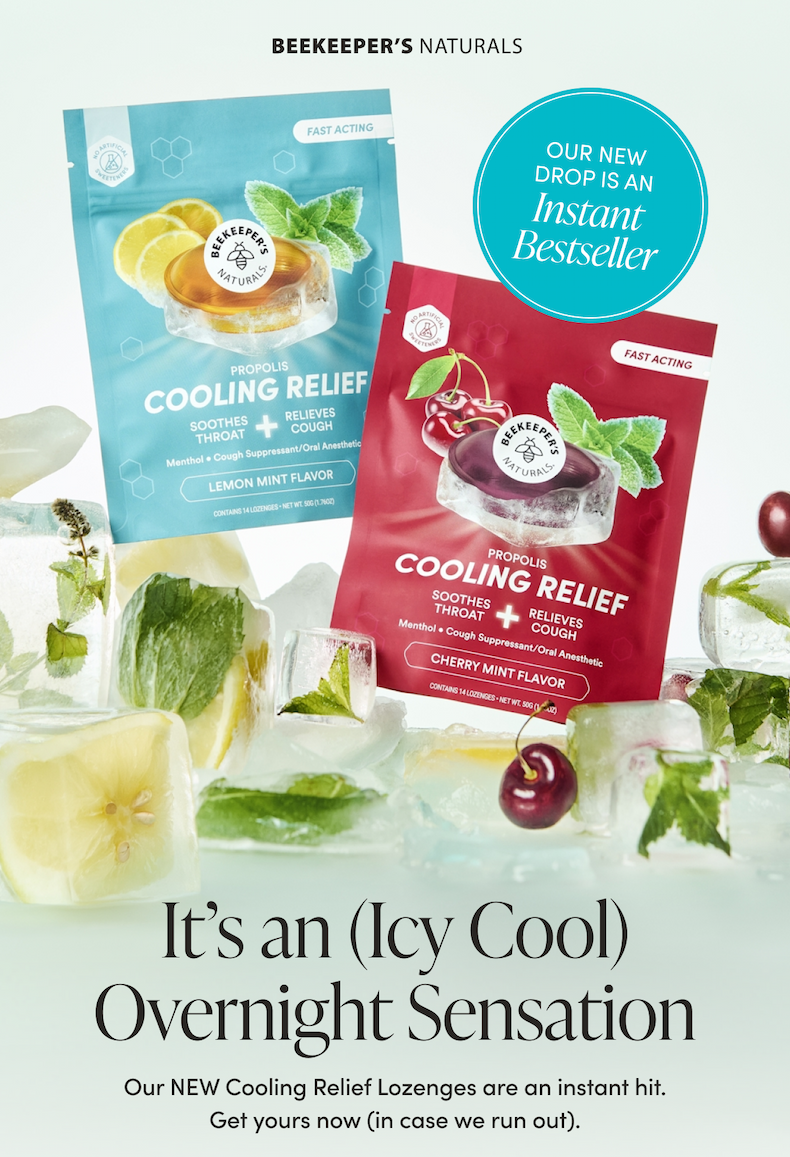 It’s an (Icy Cool) Overnight Sensation  Our NEW Cooling Relief Lozenges are an instant hit. Get yours now (in case we run out).     CTA: SHOP LEMON MINT CTA: SHOP CHERRY MINT 