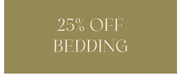 25% OFF BEDDING