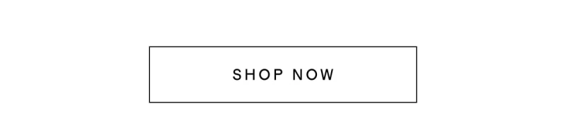 [ SHOP NOW ]