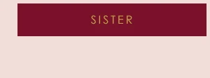 Sister