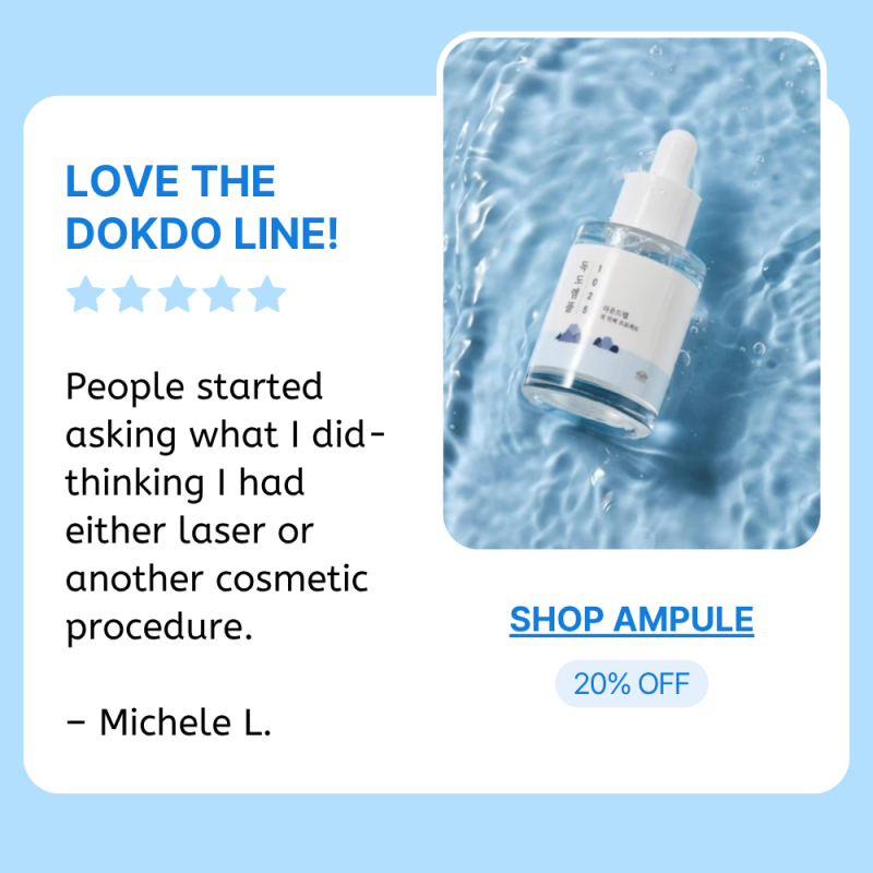 Love the Dokdo Line! - People started asking what I did- thinking I had either laser or another cosmetic procedure.  – Michele L.