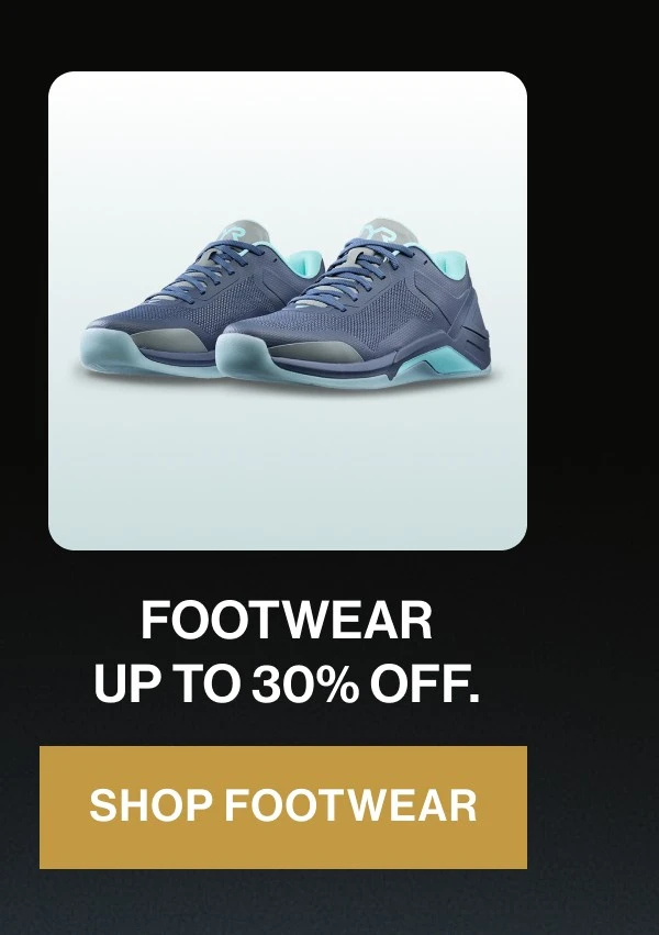 Footwear up to 30% OFF. Shop footwear.