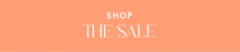SHOP THE SALE