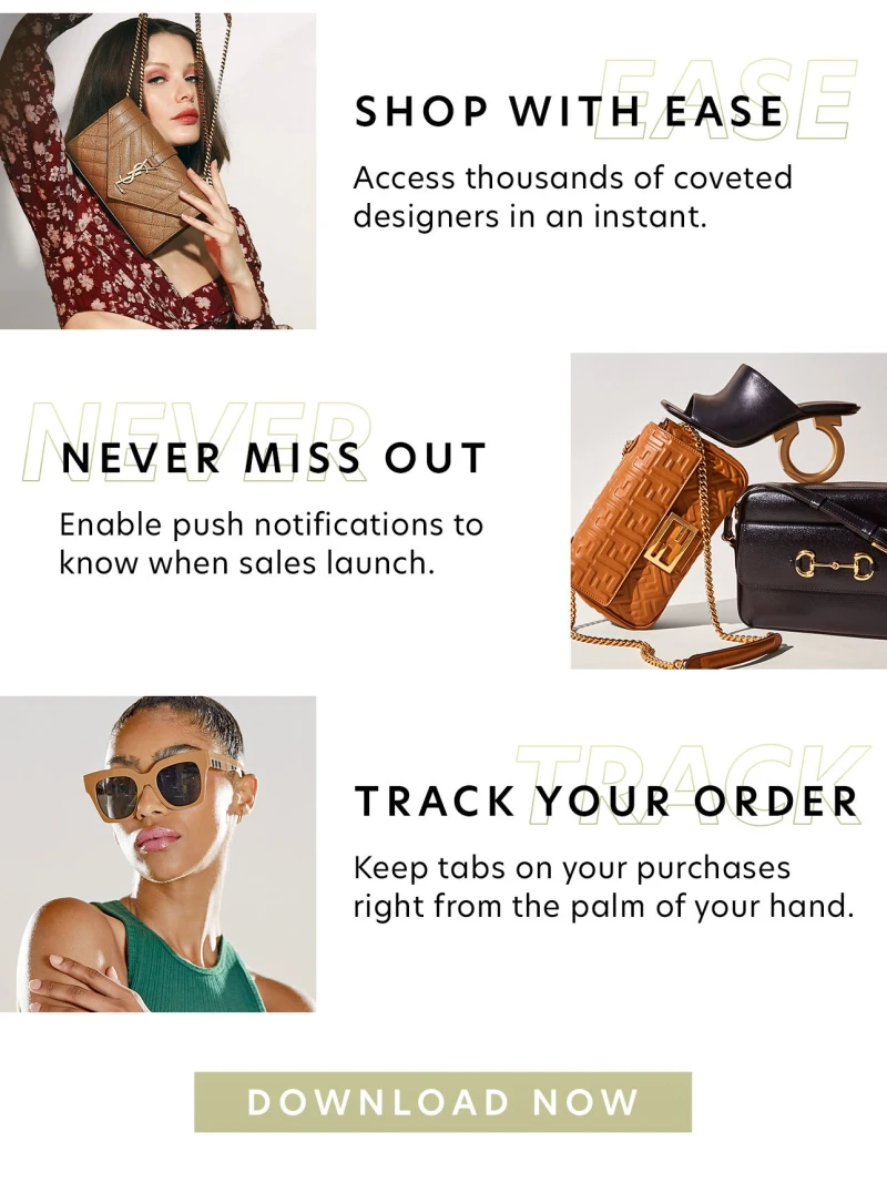 Shop With Ease. Never Miss Out. Track Your Order. Download Now