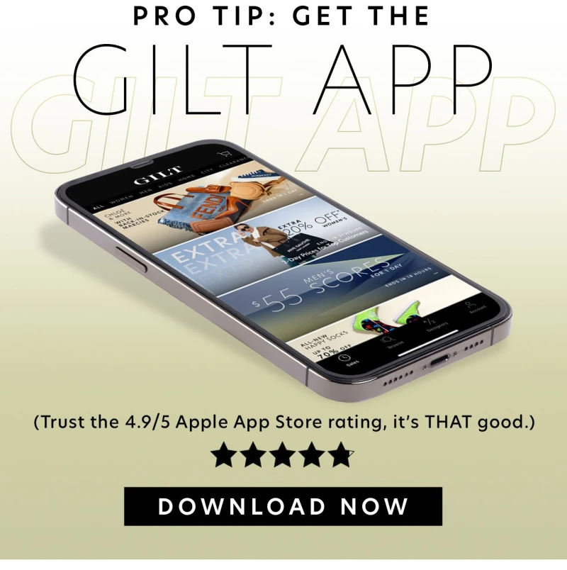 Pro Tip: Get the Gilt App