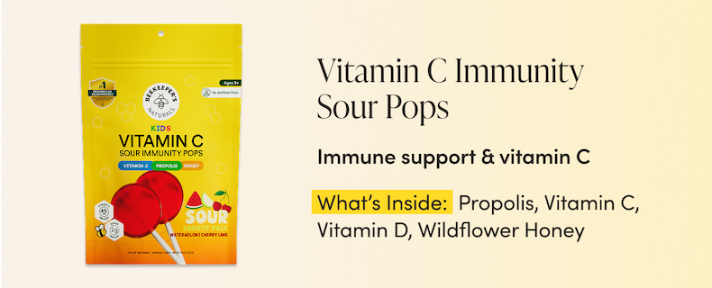 Vitamin C Immunity Sour Pops   Immune support & vitamin C  What’s Inside: Propolis, Vitamin C, Vitamin D, Wildflower Honey  CTA: SHOP