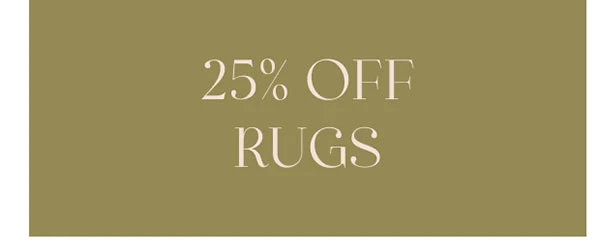 25% OFF RUGS
