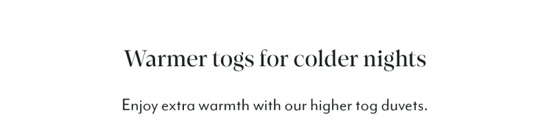Warmer togs for colder nights