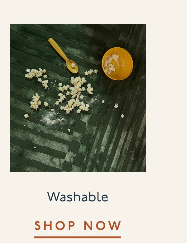 Washable | Shop Now