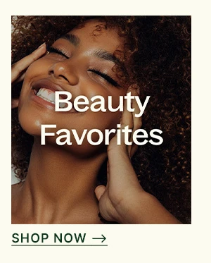 Beauty favorites