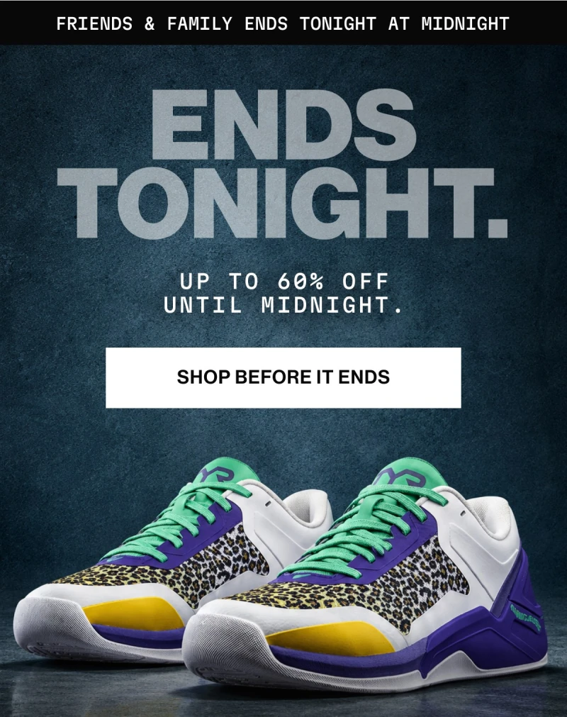 Ends tonight. Up to 60% off until midnight. Shop before it ends.