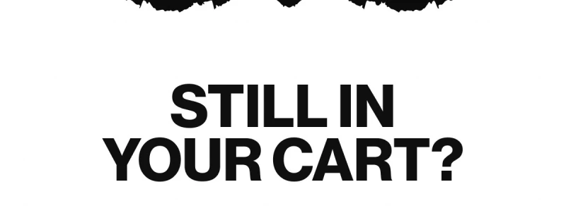 Still in your cart?