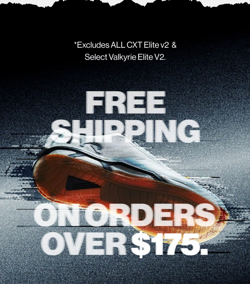 Free shipping on orders over $175 *Excludes all cxt Elite v2 & Select Valkyrie Elite v2.