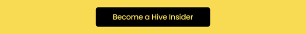 CTA Become a Hive Insider