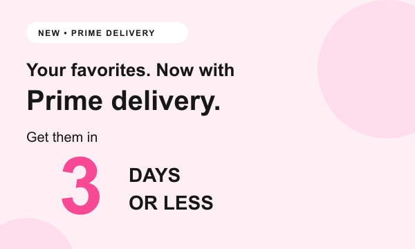 PRIME DELIVERY IN 3 DAYS OR LESS