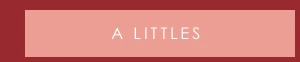 A Littles