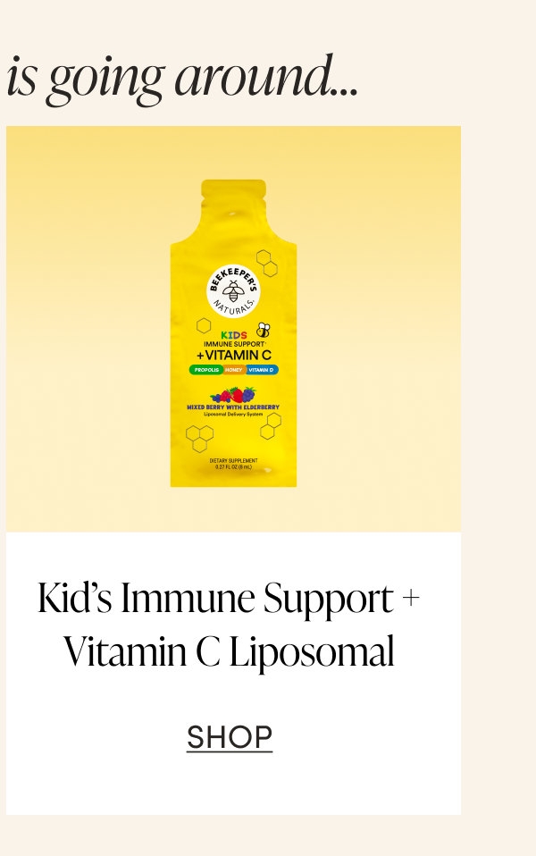 Kid’s Immune Support + Vitamin C Liposomal CTA: SHOP
