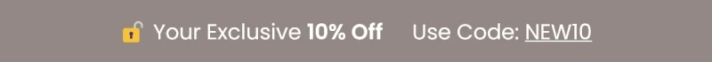 Your Exclusive 10% Off