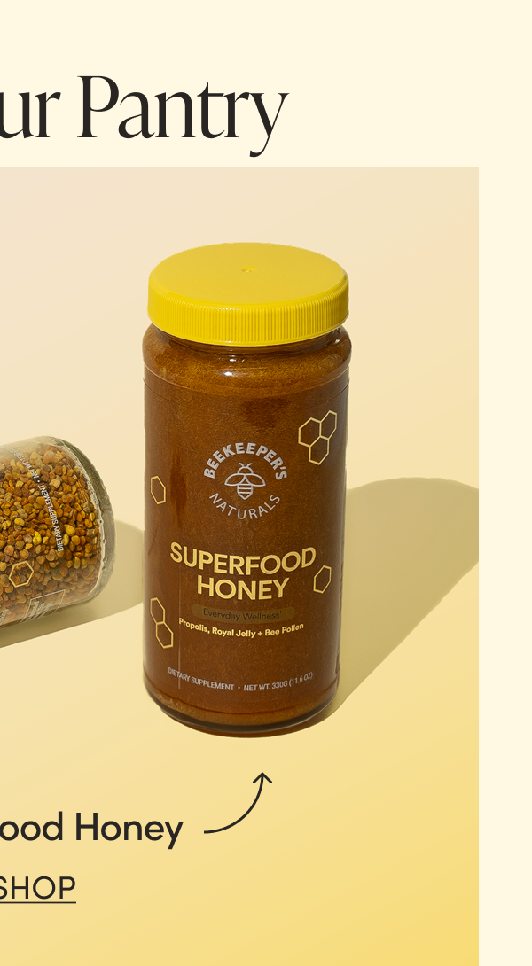 Stock Your Pantry. Superfood Honey