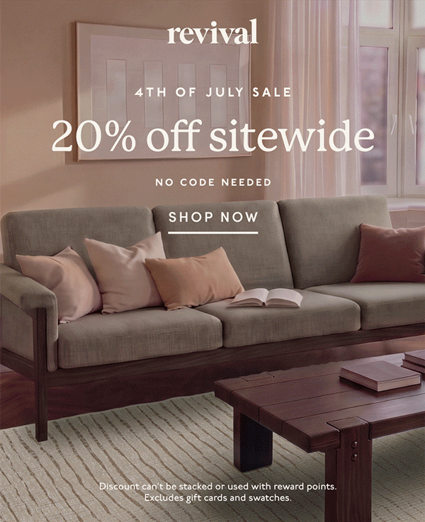 Revival | 4TH OF JULY SALE | 20% off sitewide | No code needed | [ SHOP NOW ] | Discount can’t be stacked or used with reward points. Excludes gift cards and swatches.