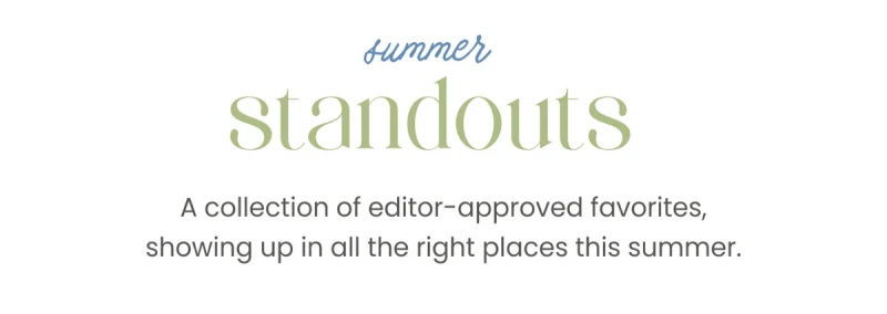 Summer Standouts