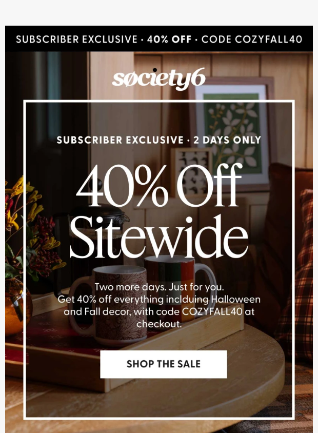 Preview of 40% sitewide ends tonight by society6.com
